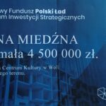 Promesa Polski Ład na kwotę 4 500 000 zł - Modernizacja centrum Kultury